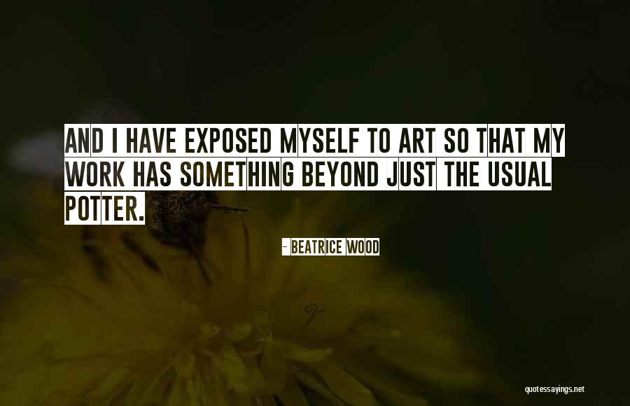 Petirep Quotes By Beatrice Wood Petirep Quotes By Beatrice Wood