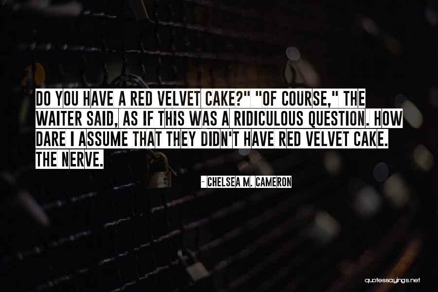 Petite Bourgeoise Quotes By Chelsea M. Cameron Petite Bourgeoise Quotes By Chelsea M. Cameron