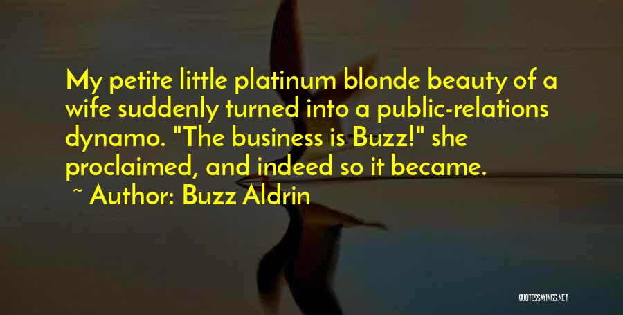 Petite Quotes By Buzz Aldrin