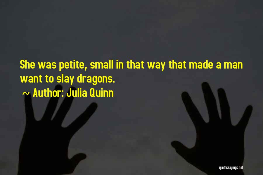 Petite Quotes By Julia Quinn