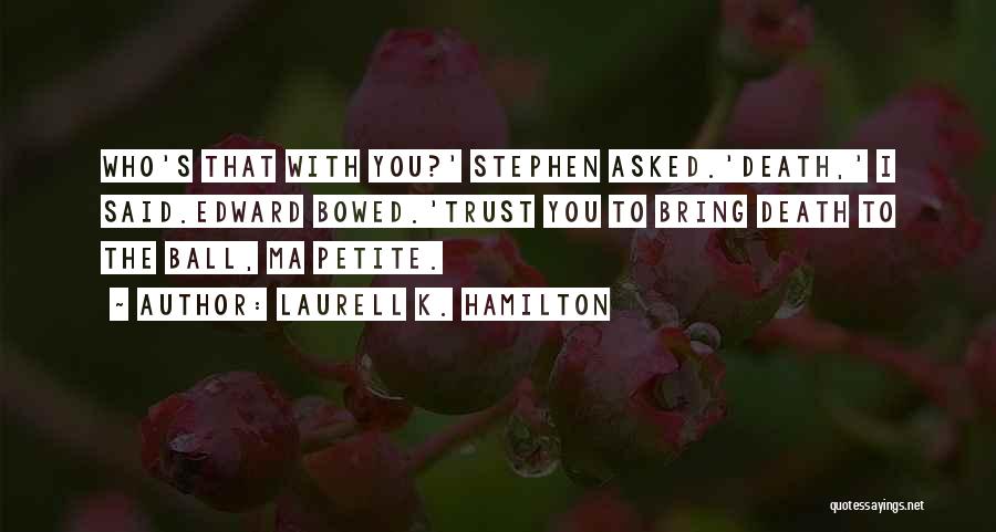 Petite Quotes By Laurell K. Hamilton