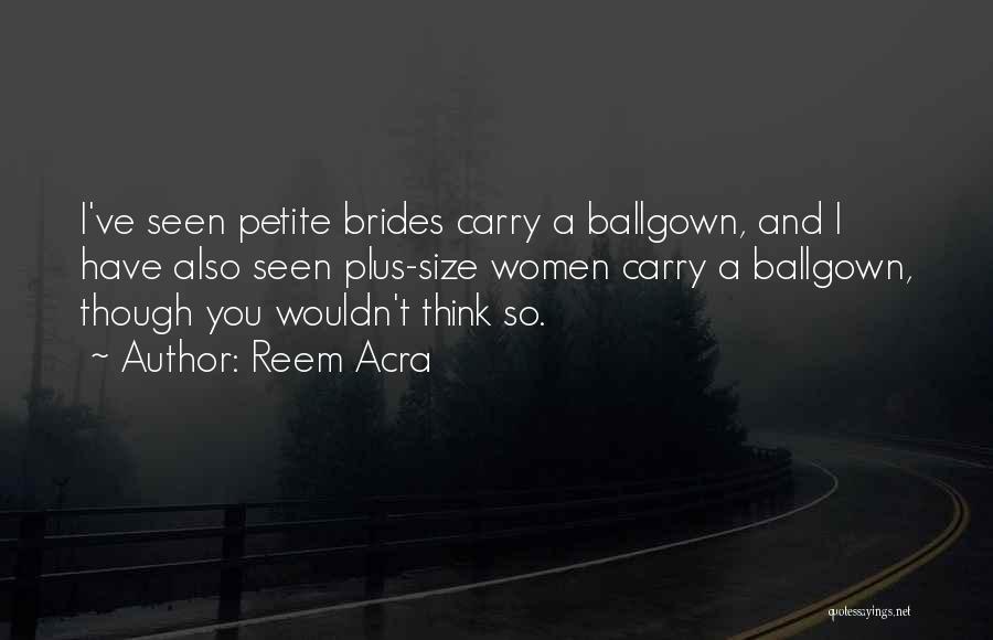 Petite Quotes By Reem Acra