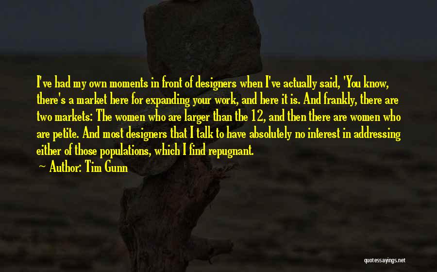 Petite Quotes By Tim Gunn