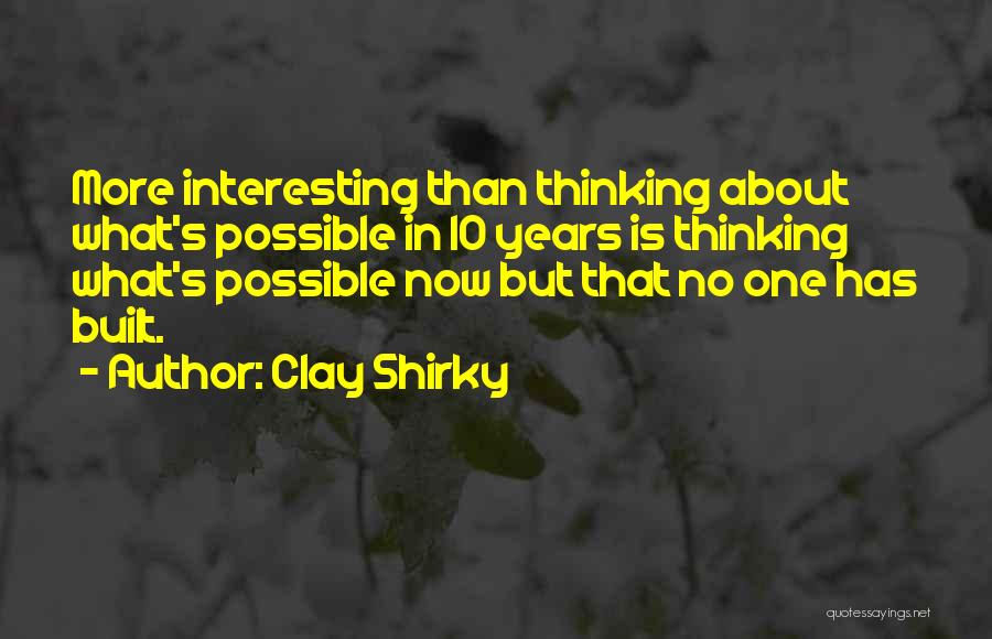 Petkovden Quotes By Clay Shirky
