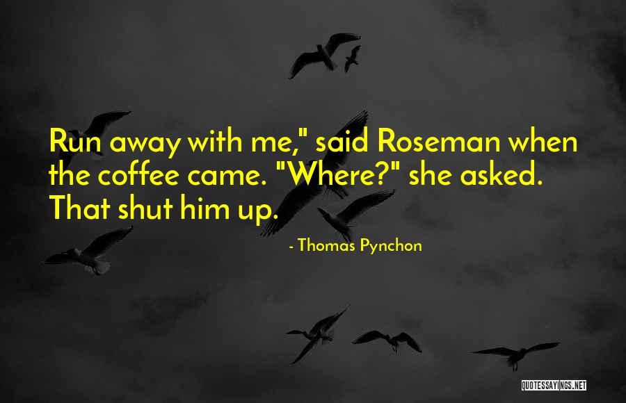 Petmeckys Quotes By Thomas Pynchon Petmeckys Quotes By Thomas Pynchon