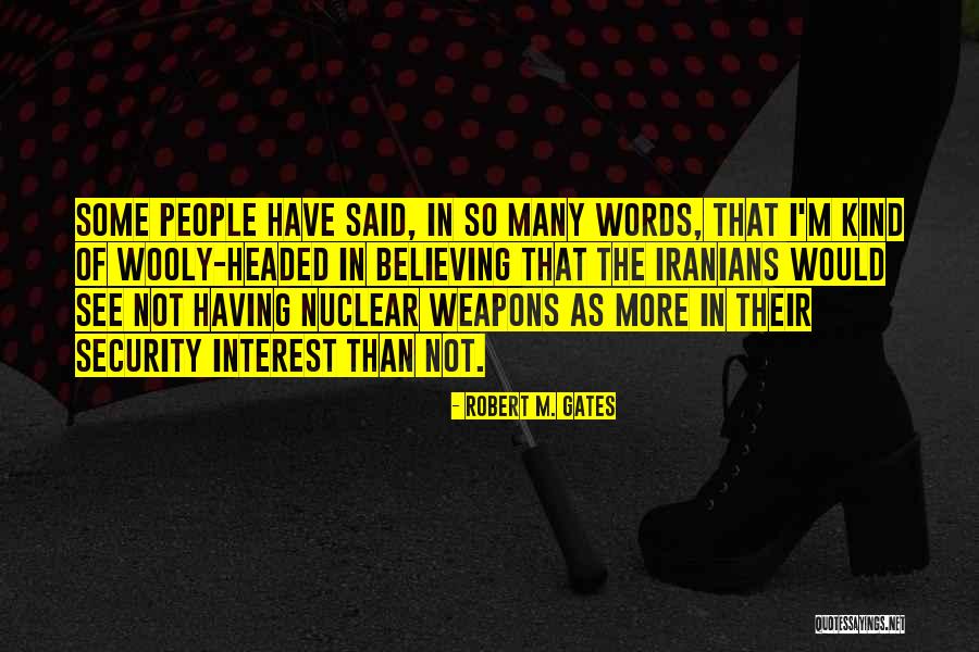 Petoak Quotes By Robert M. Gates Petoak Quotes By Robert M. Gates