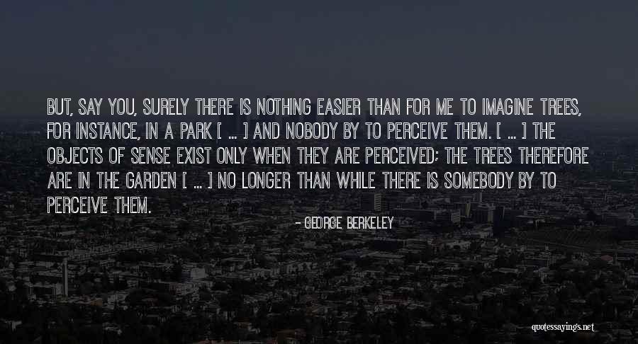 Petoussis Quotes By George Berkeley Petoussis Quotes By George Berkeley