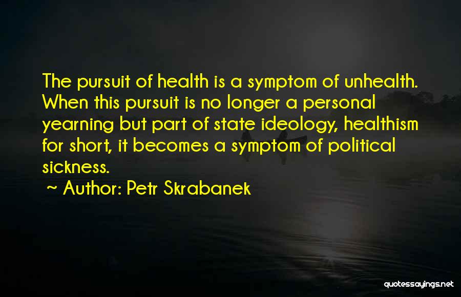 Petr Skrabanek Quotes 972139