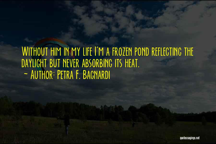 Petra F. Bagnardi Quotes 1389526