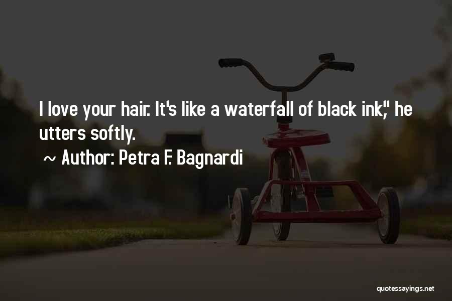 Petra F. Bagnardi Quotes 418111