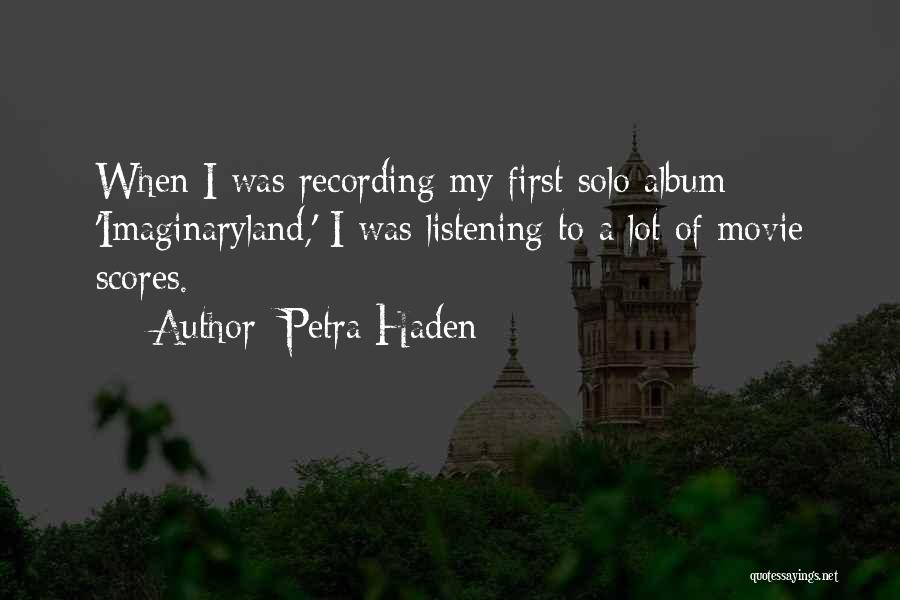 Petra Haden Quotes 2212130