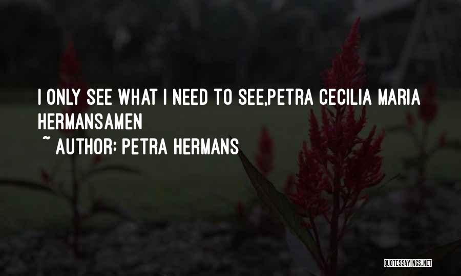 Petra Hermans Quotes 567211