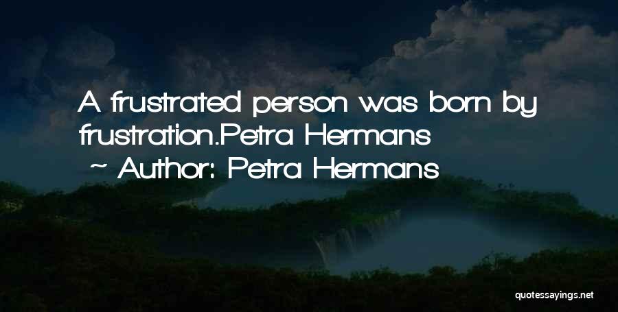 Petra Hermans Quotes 978763