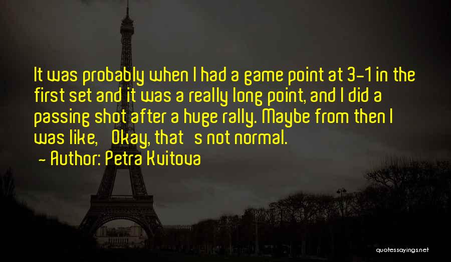 Petra Kvitova Quotes 763989