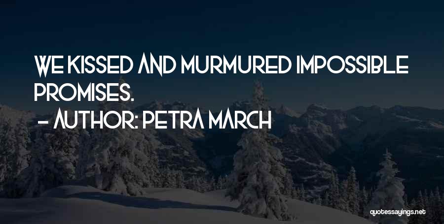 Petra March Quotes 402537