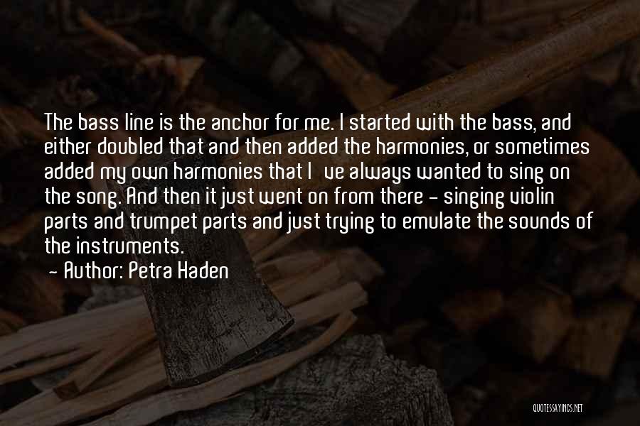 Petra Quotes By Petra Haden