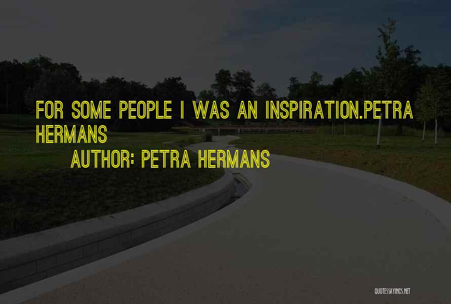 Petra Quotes By Petra Hermans