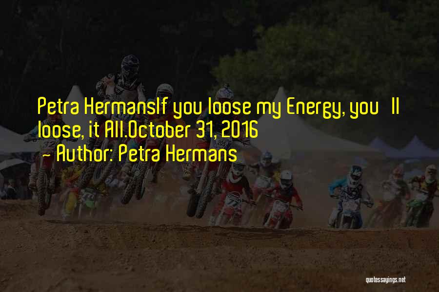 Petra Quotes By Petra Hermans