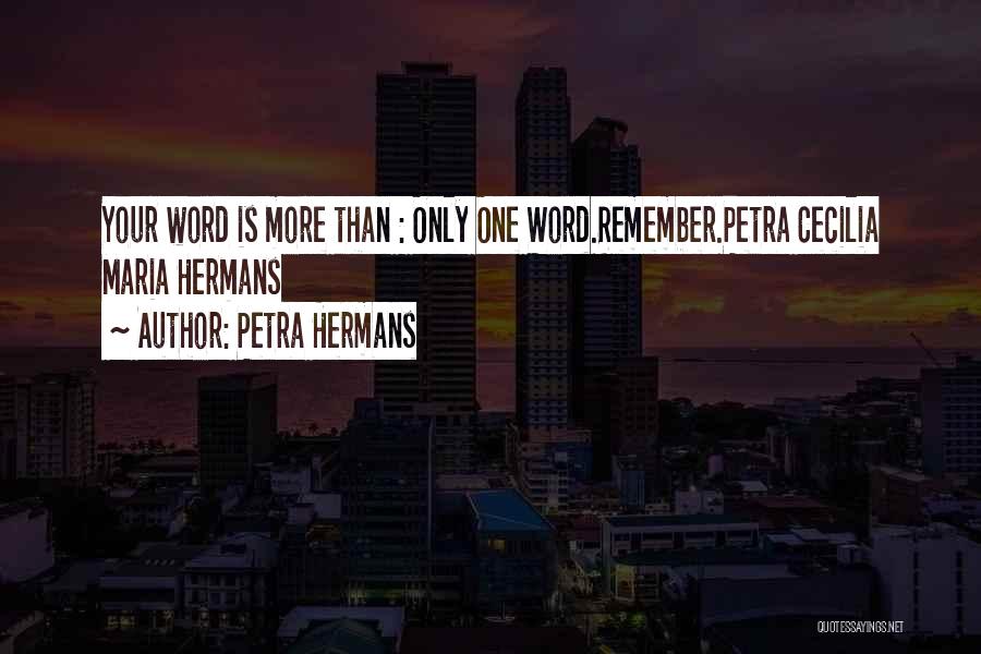 Petra Quotes By Petra Hermans