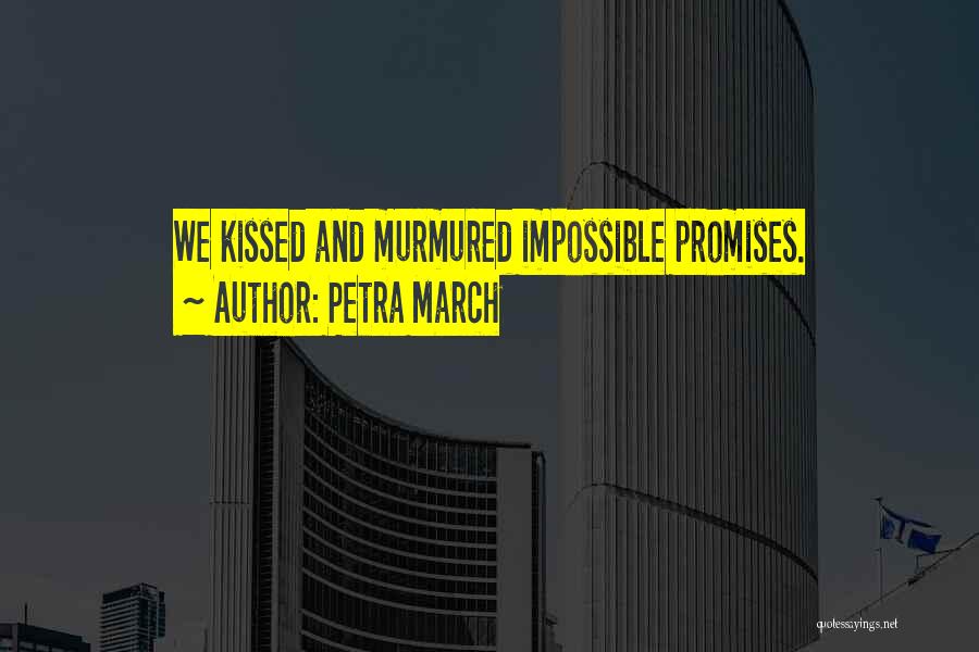 Petra Quotes By Petra March