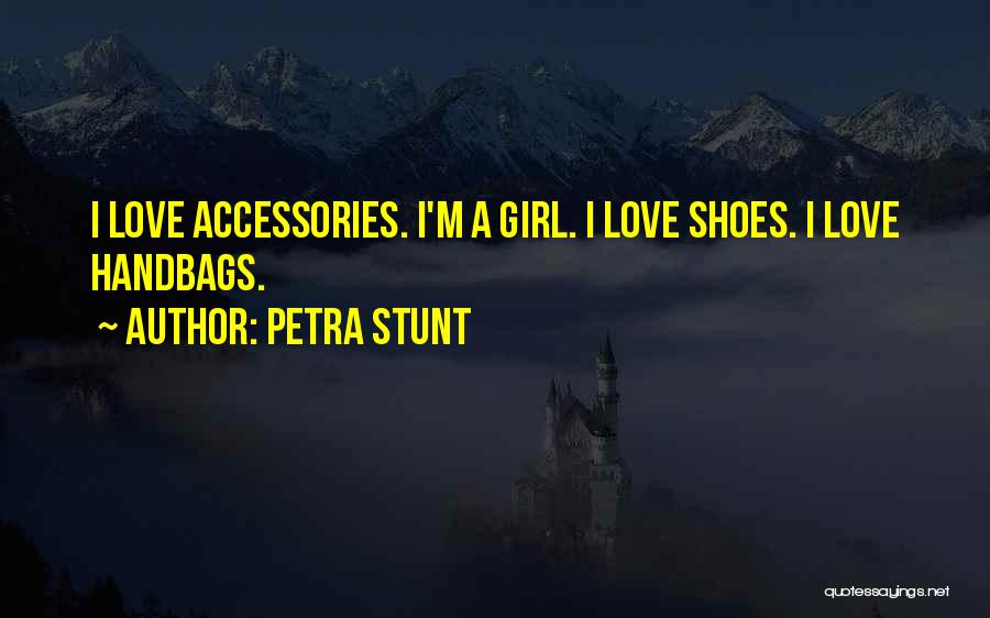 Petra Stunt Quotes 1725962