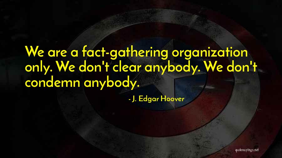 Petraeus For President Quotes By J. Edgar Hoover Petraeus For President Quotes By J. Edgar Hoover