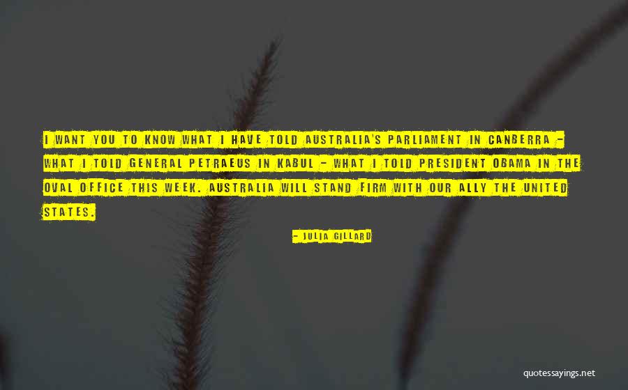 Petraeus For President Quotes By Julia Gillard Petraeus For President Quotes By Julia Gillard