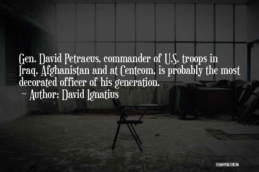 Petraeus Quotes By David Ignatius