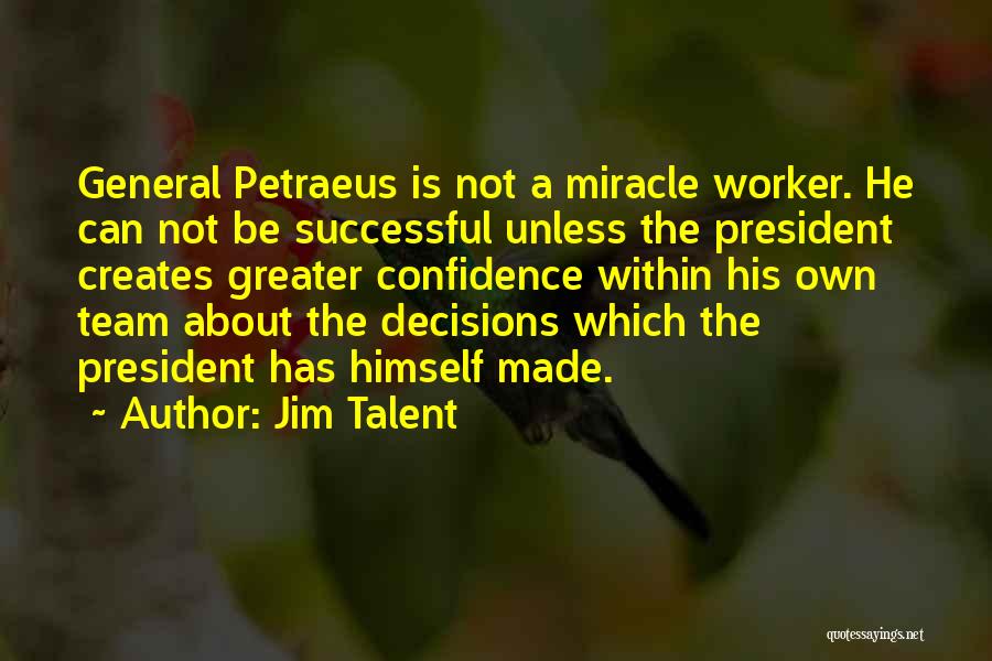 Petraeus Quotes By Jim Talent