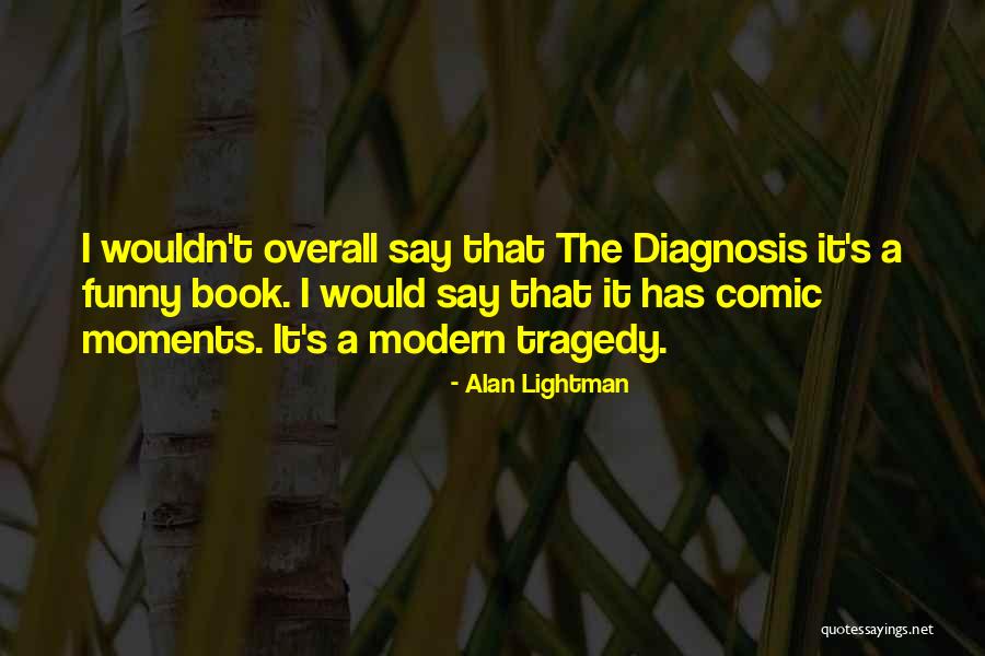 Petranol Quotes By Alan Lightman Petranol Quotes By Alan Lightman