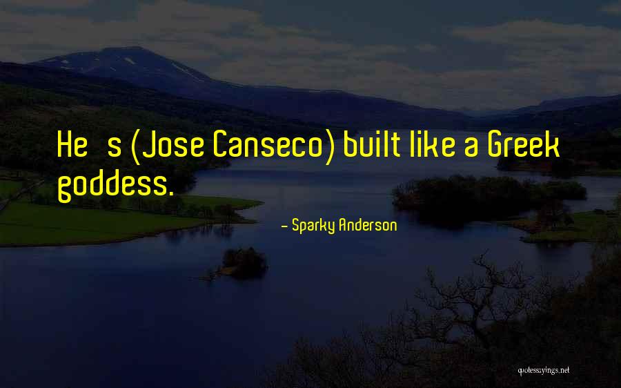 Petrarca Landcare Quotes By Sparky Anderson