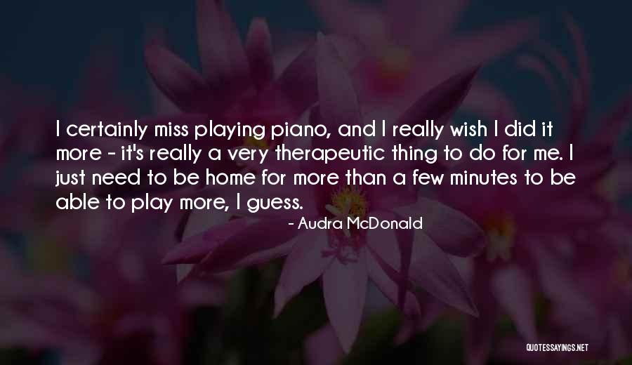 Petras Iowa Quotes By Audra McDonald