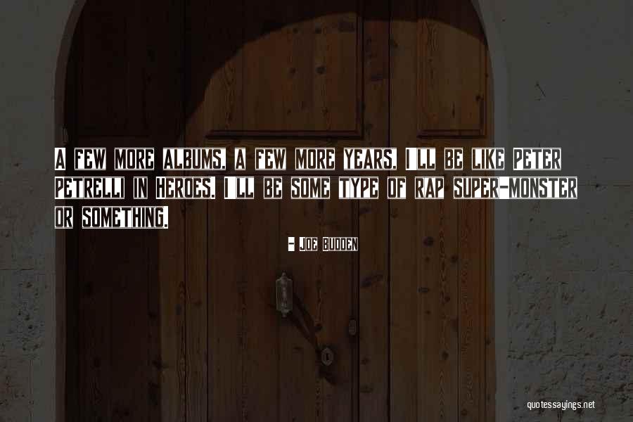 Petrelli Quotes By Joe Budden Petrelli Quotes By Joe Budden
