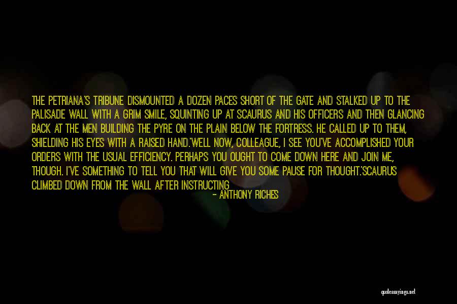 Petriana Quotes By Anthony Riches Petriana Quotes By Anthony Riches