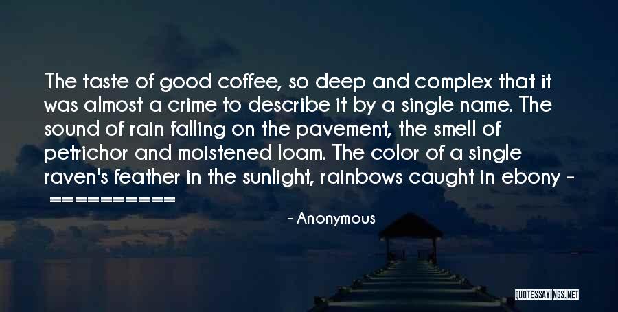 Petrichor Quotes By Anonymous Petrichor Quotes By Anonymous
