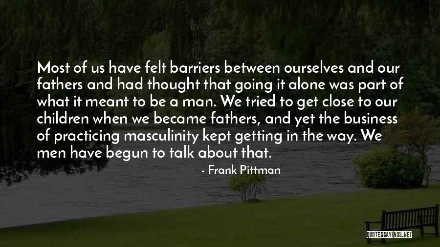 Petrie Rogers Gallery Quotes By Frank Pittman Petrie Rogers Gallery Quotes By Frank Pittman