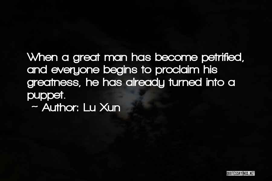 Petrified Man Quotes By Lu Xun