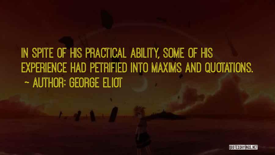 Petrified Quotes By George Eliot