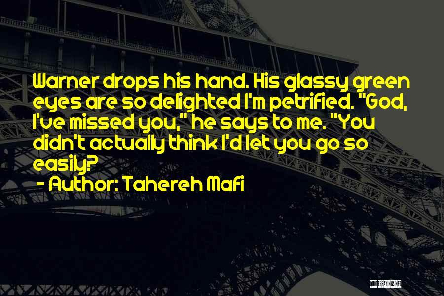 Petrified Quotes By Tahereh Mafi