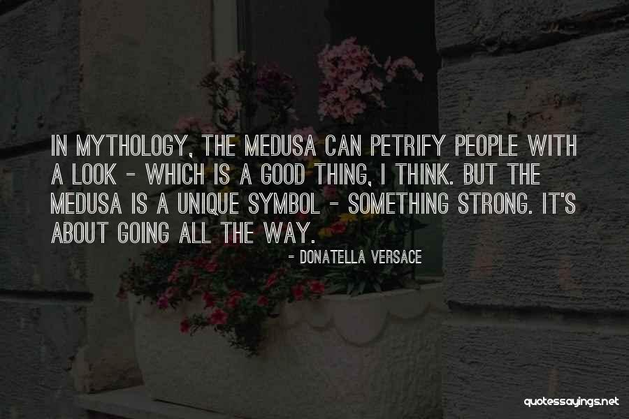 Petrify 7 Quotes By Donatella Versace Petrify 7 Quotes By Donatella Versace