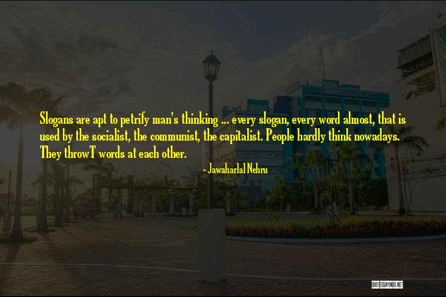 Petrify 7 Quotes By Jawaharlal Nehru Petrify 7 Quotes By Jawaharlal Nehru