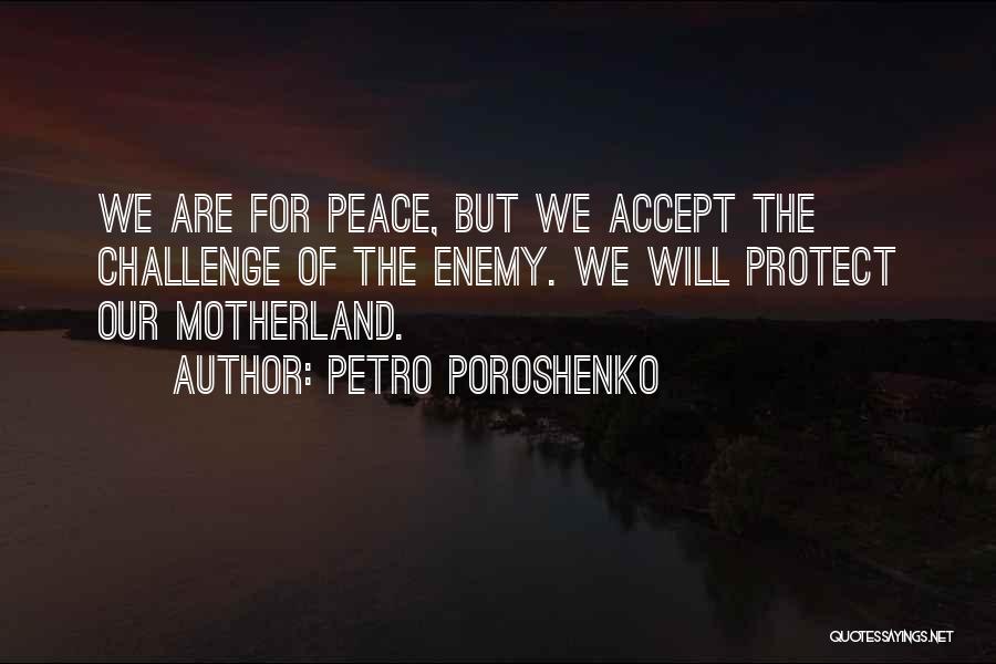 Petro Poroshenko Quotes 1279094