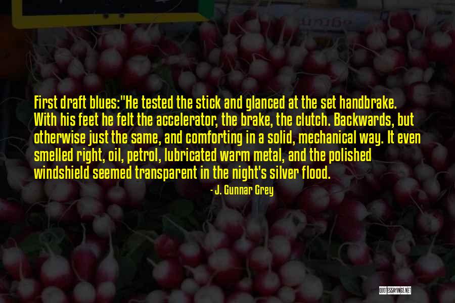 Petrol Quotes By J. Gunnar Grey Petrol Quotes By J. Gunnar Grey