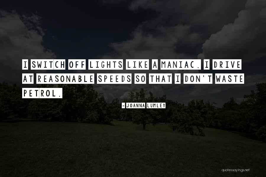 Petrol Quotes By Joanna Lumley Petrol Quotes By Joanna Lumley
