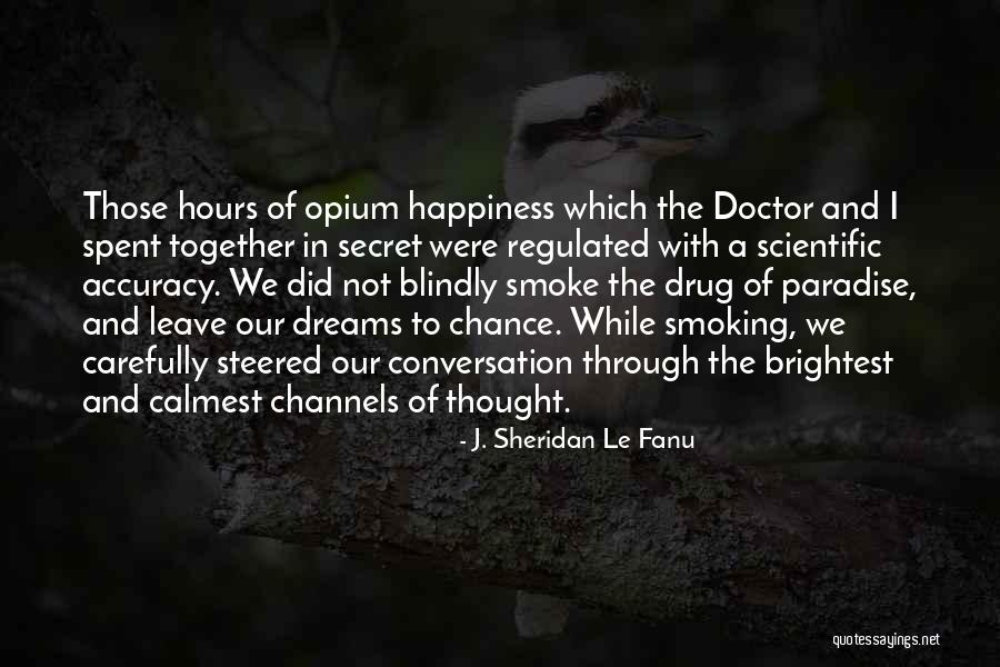 Petrolera Internacional Quotes By J. Sheridan Le Fanu Petrolera Internacional Quotes By J. Sheridan Le Fanu
