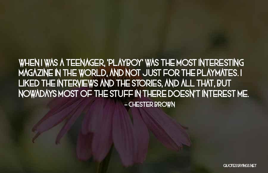Petroleras De Mexico Quotes By Chester Brown Petroleras De Mexico Quotes By Chester Brown