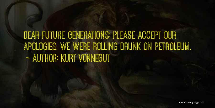 Petroleum Quotes By Kurt Vonnegut