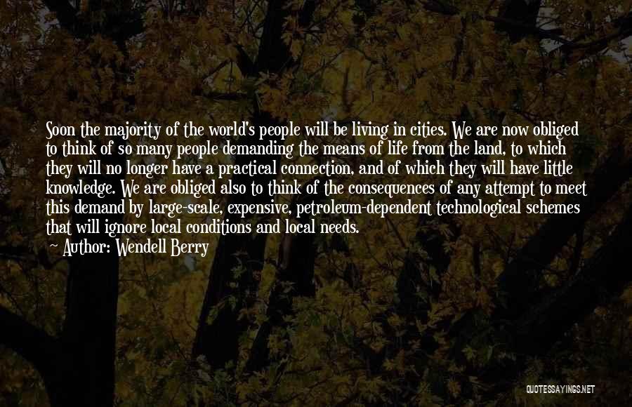 Petroleum Quotes By Wendell Berry