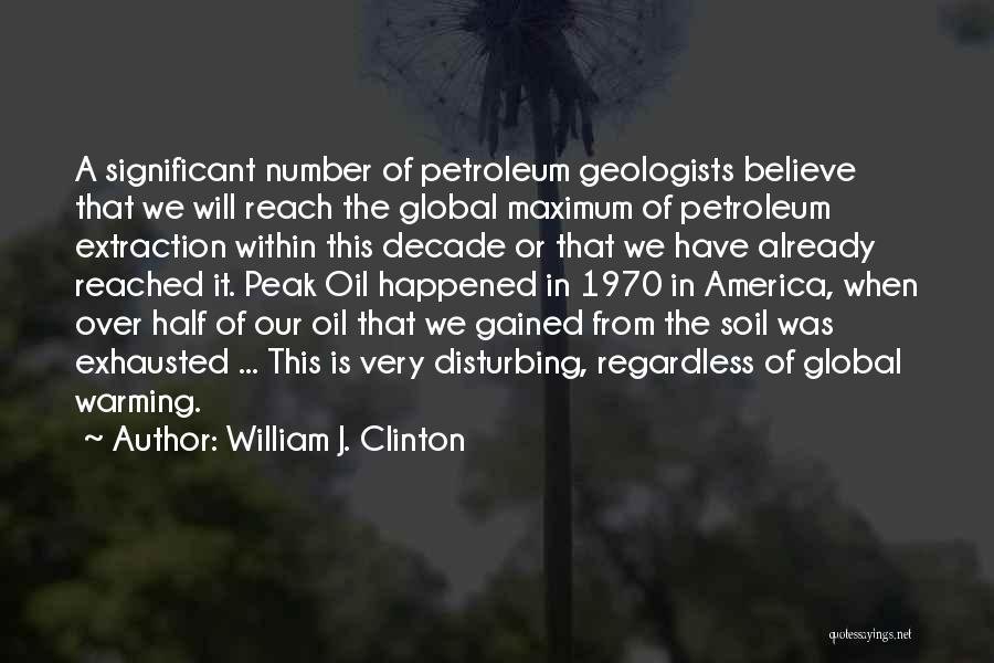 Petroleum Quotes By William J. Clinton