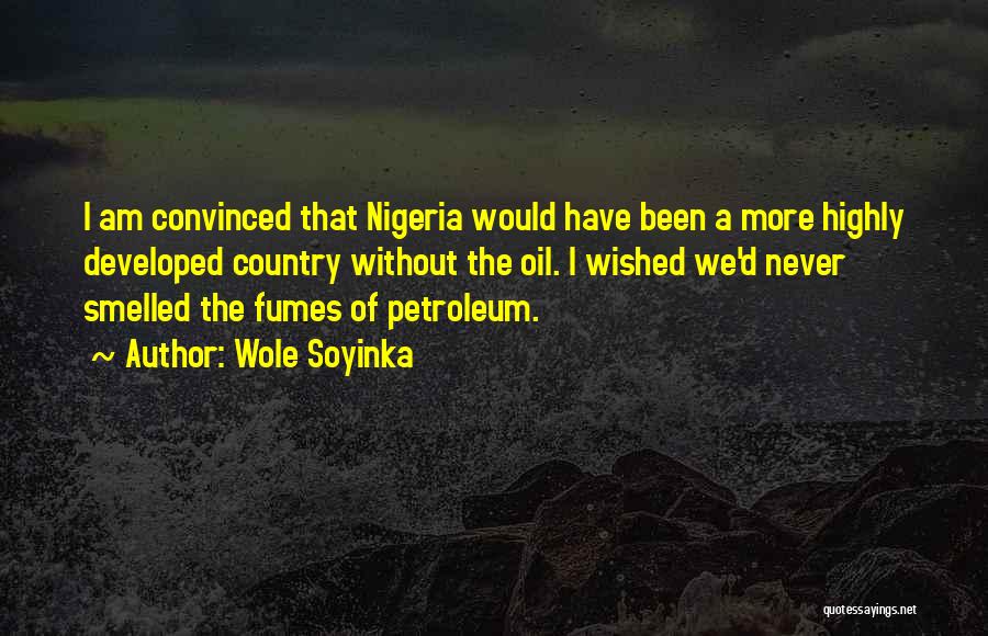 Petroleum Quotes By Wole Soyinka